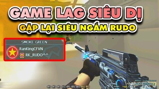 ► Bình Luận CF - Game LAG siêu dị - Gặp lại bạn cũ RUDO trong team RANKINGCFVN ✔ Tú Lê