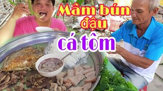 Mâm bún đậu, Cá Tôm ,ăn vui ghê l Tâm Chè Vĩnh Long