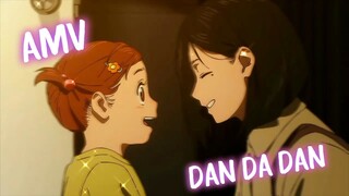 [AMV] ANIME DAN DA DAN - EDITS