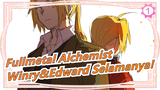 [Fullmetal Alchemist/Beat Sync] Adegan Manis, Winry&Edward Selamanya! Peringatan 10 Tahun_1