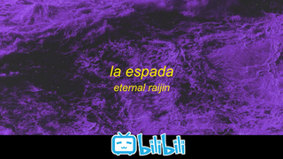 Eternal Raijin - LA ESPADA #MUSIC