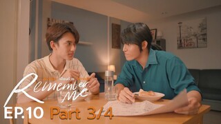 Remember Me ความรักเขียนด้วยความรัก | EP.10 (3/4) [ENG SUB]