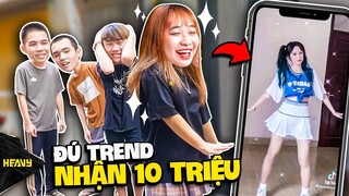 Tiếp Tục Đú Trend Tiktok Ai Thắng Nhận Phần Thưởng Siêu To Khổng Lồ | HEAVY