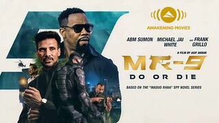 MR-9 Do or Die (2023) Hindi Dubbed Movie | Frank Grillo, Michael Jai White, | Awakening Movies