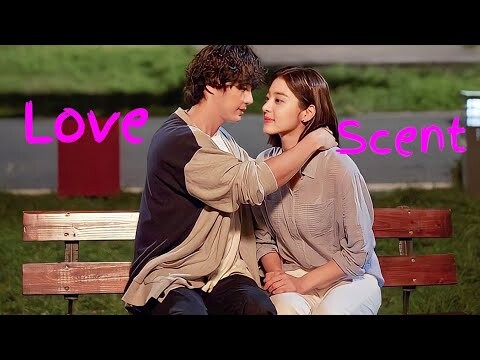 [Chang Soo❤️A-ra] Love My Scent ❤️Korean romantic movie ।।  FMV