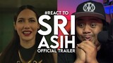 #React to SRI ASIH Official Trailer