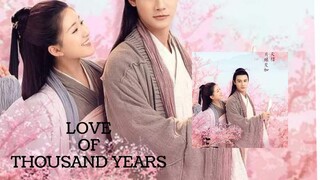 LOVE OF THOUSAND YEARS  *EP.01