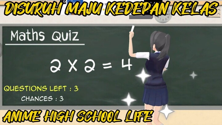 ASUKA DISURUH MAJU DIDEPAN KELAS - Anime High School Life