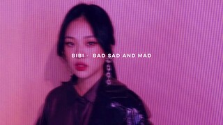 BIBI - "BAD SAD AND MAD" (SLOWED+REVERB)