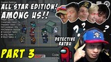 AMONG US ALL STAR EDITION PART 3 (ft GLOCOGAMING,TRINHIL,JAWNILLA,THISISCHRIS, KINGFB)