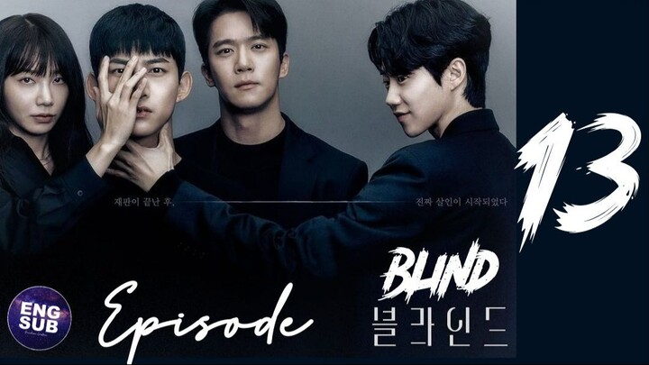 BLIND (2022) EPISODE 13 FULL ENGLISH SUB (720P)