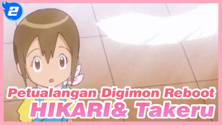 [Petualangan Digimon Reboot] Potongan YAGAMI HIKARI& Takaishi Takeru| Episode 1-10_2