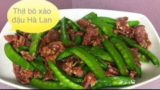 THỊT BÒ XÀO ĐẬU HÀ LAN ngon đơn giản -  Bếp Vợ Đậu