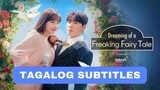 Dreaming of a Freaking Fairy Tale 6 [ Tagalog Sub ]