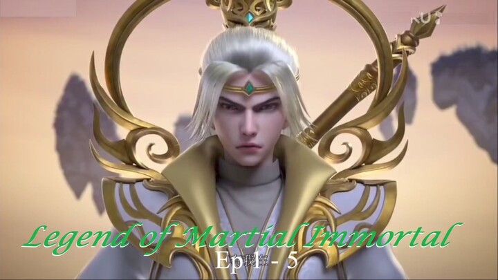 Legend of Martial Immortal Sub Indo Ep 1 - 5