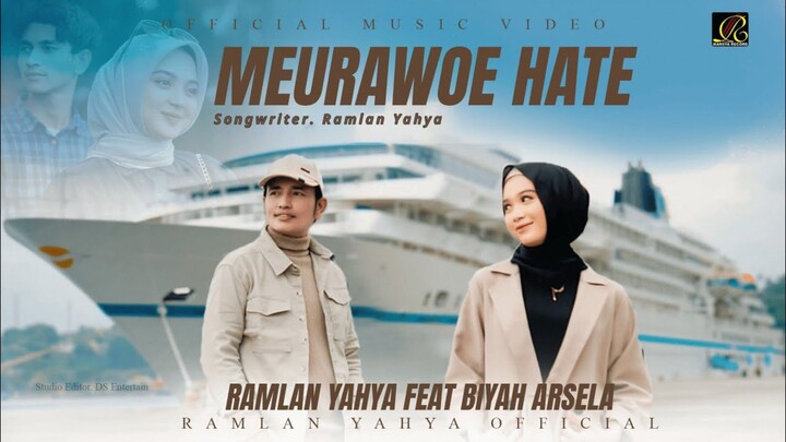 Ramlan Yahya Feat Biyah Arsela - Meurawoe Haté (Official Music Video)
