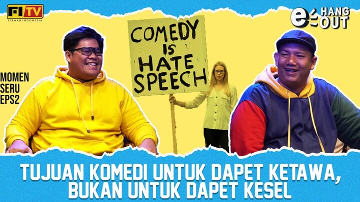 E-HANGOUT : Pendapat Melahirkan Diskusi Bukan Persekusi, CAKEP !!! | Batasan Dalam Bercanda Eps 2