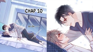 ANH ẤY SINH RA LÀ CÔNG CỦA TÔI ~ CHAP 10: Tay của hai người không chịu để yên || truyện tranh đam mỹ