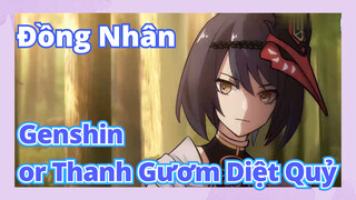 [Genshin, Đồng Nhân]Genshin or Thanh Gươm Diệt Quỷ