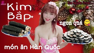 Trinh Trổ Tài Làm KIM BẮP Món Ăn Hàn Quốc || Cuộc Sống Hằng Ngày