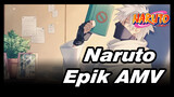 Semoga Anime Ini Menjadi Legenda | Naruto Epic AMV