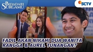 Fadil Nikahin Flora dan Alya! Rangga Aurel Juga Tunangan? | Bidadari Surgamu - Episode 408