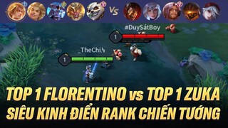 SIÊU KINH ĐIỂN TOP 1 FLORENTINO SOLO TOP 1 ZUKA TRÊN RANK CHIẾN TƯỚNG