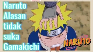 Naruto Alasan tidak suka Gamakichi