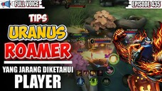 Tips uranus roamer yang jarang diketahui player.mlbb/mobilelegends