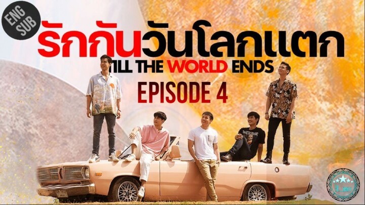 🇹🇭 Till the World Ends (2022) - EP 04