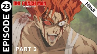 One Punch Man Episode 23 Part 2 in Hindi | The Varieties of Pride | One Punch Man S2 Episode 11