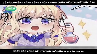 Review Truyện: Cô gái xuyên thành công chúa trong cuốn tiểu thuyết hắc ám, ngày nào cũng đấu trí với