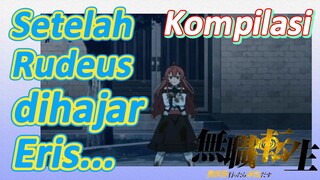 [Mushoku Tensei] Kompilasi | Setelah Rudeus dihajar Eris...