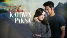 Bukan Kahwin Paksa (2020) EP1