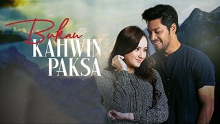 Bukan Kahwin Paksa (2020) EP9