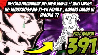 HINAHANAP NA SI HISOKA !! ANG LAKAS NG UNDERBOSS NG XI-YU FAMILY - FULL MANGA CHAPTER 391