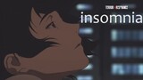 [MAD·AMV] Insomnia - Lil Chaos
