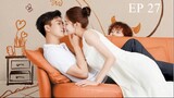 EP 27 The Love You Give Me - Eng Sub
