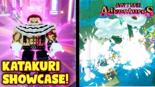 KATAKURI SHOWCASE IN ANIME ADVENTURES!