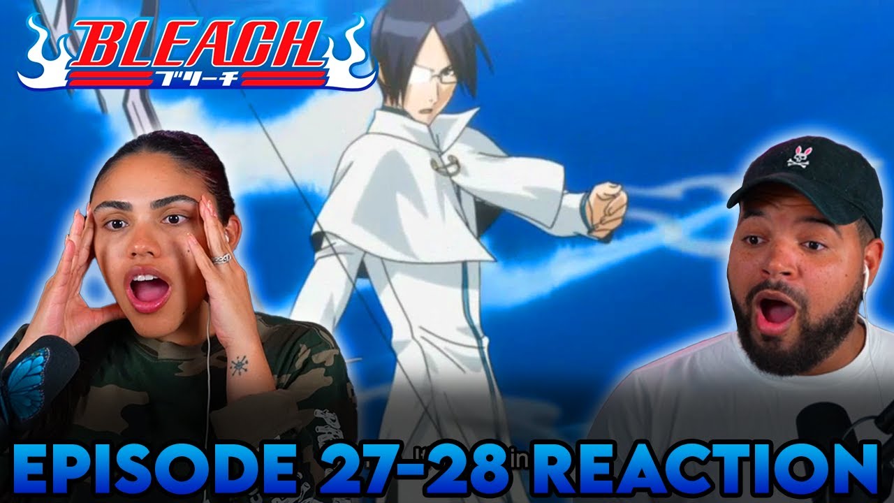 URYU GETS SERIOUS!  Bleach Episode 27-28 Reaction - BiliBili
