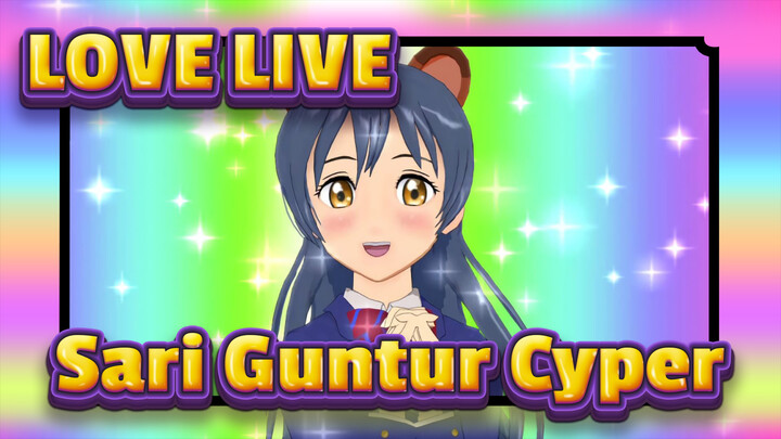 LOVE LIVE! | Sari Guntur Cyper_A