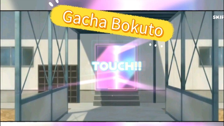 Gacha Bokuto Ws terkuat Di bumi ( mungkin )