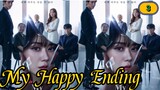 Ep.03🇰🇷My Happy Ending korean Drama(2024)