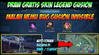 DRAW GRATIS SKIN GUSION LEGEND !!! MALAH KETEMU BUG GUSION INVISIBLE | MOBILE LEGENDS BANG BANG