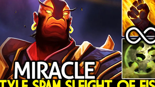 MIRACLE Ember Spirit ดำเนินการอย่างไม่หยุดยั้ง Spam Sleight of Fist Dota 2