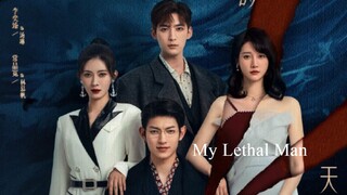 My Lethal Man (2023) Episode 22 Eng Sub