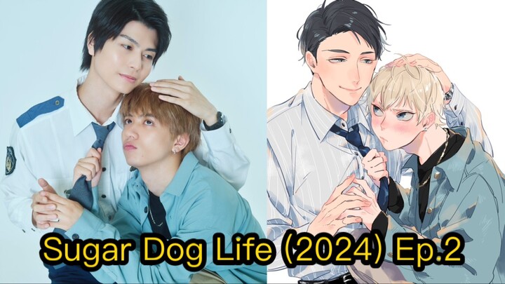 Sugar Dog Life (2024) Ep.2 Eng Sub