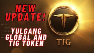 YULGANG GLOBAL : NEW UPDATE SA TIG TOKEN AND WEMIX