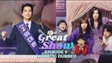 The Great Show Episode 9 Tagalog Dubbed