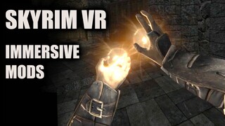 Immersive Mods for Skyrim VR